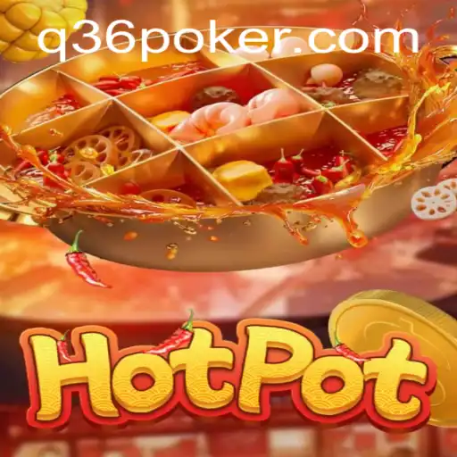 Unveiling Hotpot: The Exciting Game with a Twist - Q36